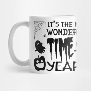 Halloween - It's the most wonderful time of the year Mug